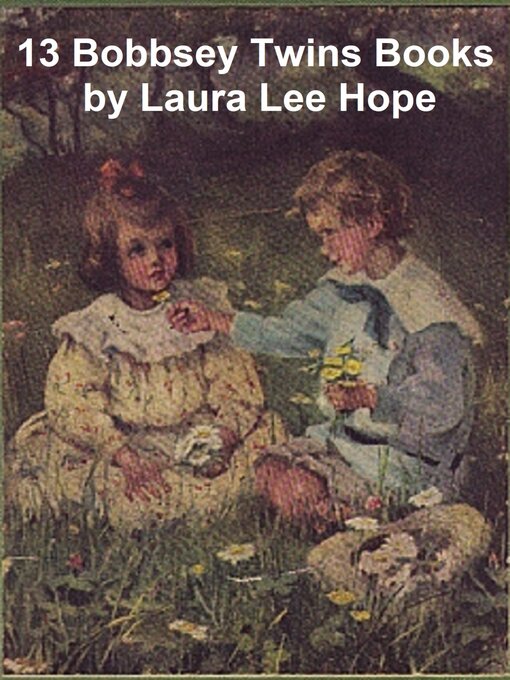 Title details for 13 Bobbsey Twins Books by Laura Lee Hope - Available